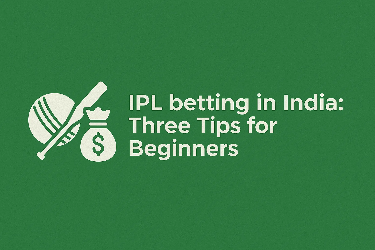IPL betting in India: Three Tips for Beginners